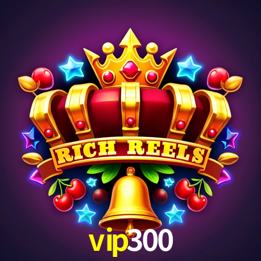 vip300: Jogos de Caça-Níqueis-Altas Recompensas, Roleta-Velocidade, Blackjack-Desafios Máximos